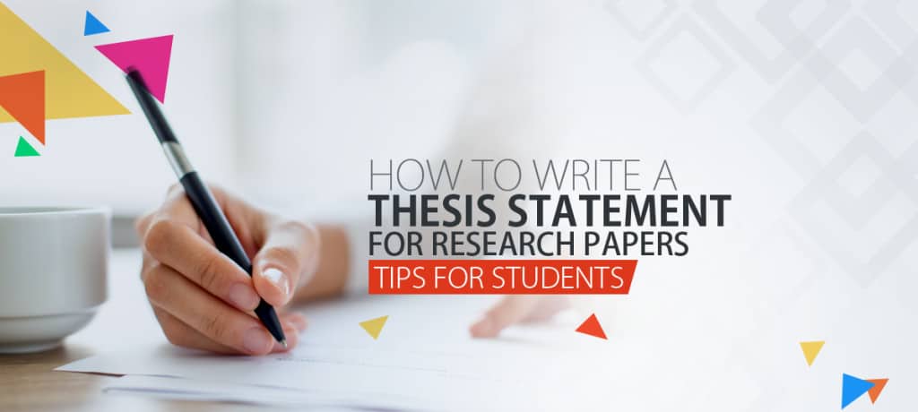 How to Write a Thesis Statement | Essay Freelance Writers