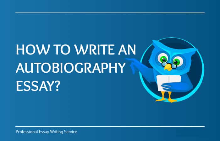 how to write and autobiographical essay