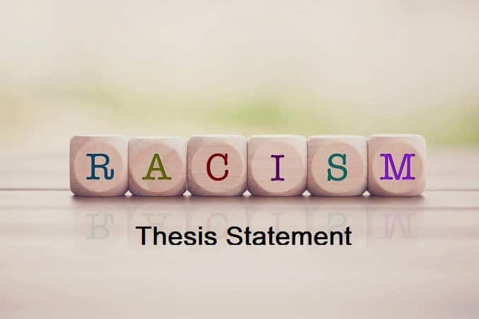 good thesis statements on racism
