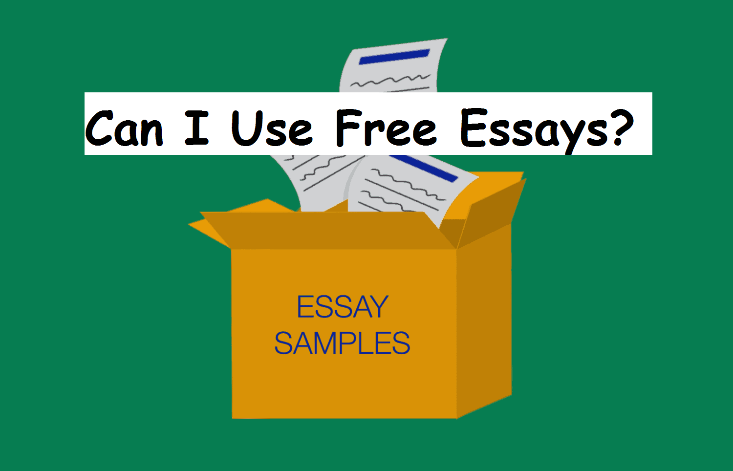 Can I Use Free Essays