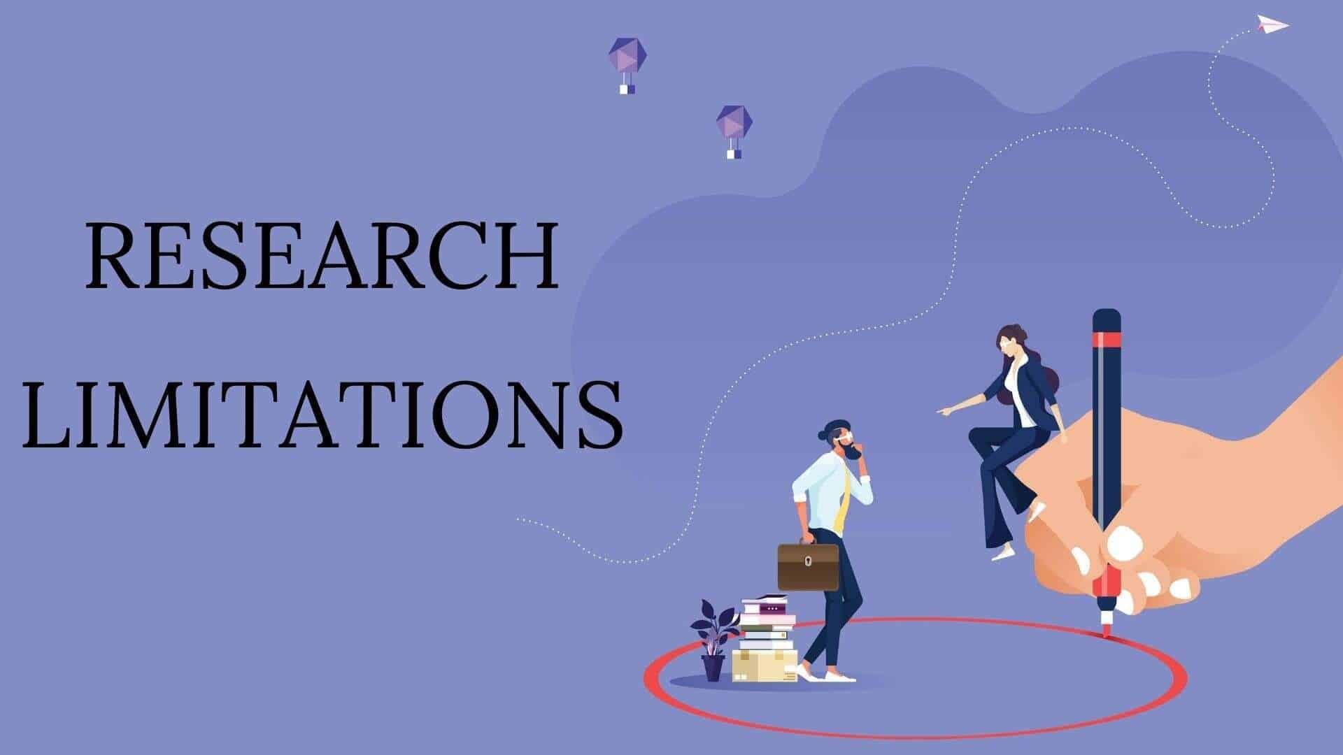 importance of limitations of study in research