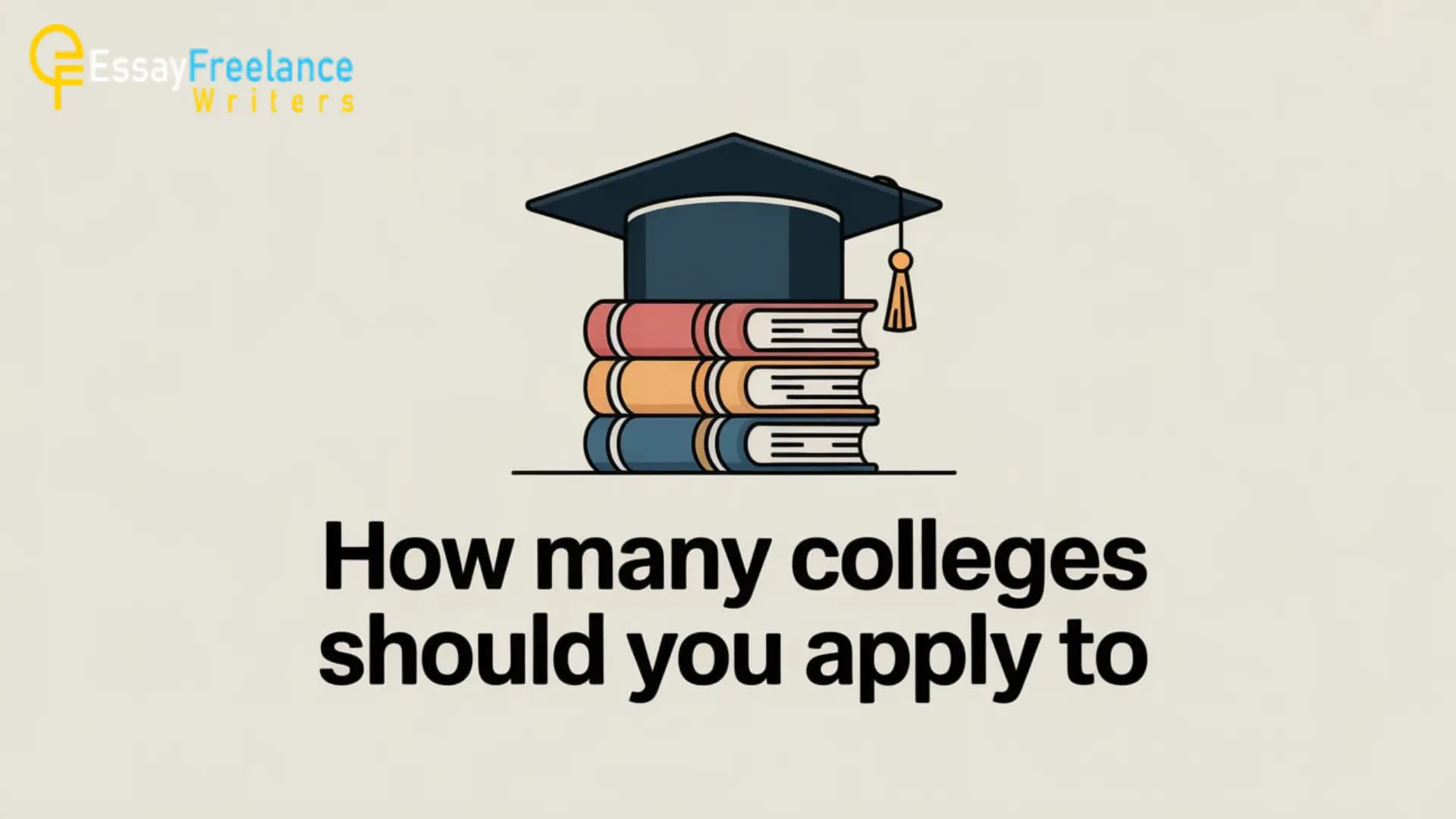 how many colleges should you apply to (2) how many colleges should you apply to